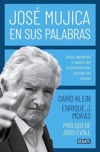 JOSÉ MUJICA EN SUS PALABRAS | 9788417636753 | KLEIN, DARÍO | Llibreria Drac - Llibreria d'Olot | Comprar llibres en català i castellà online