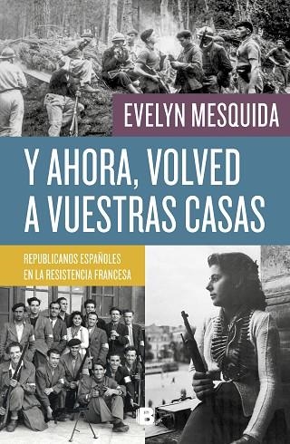 Y AHORA, VOLVED A VUESTRAS CASAS | 9788466664042 | MESQUIDA, EVELYN | Llibreria Drac - Llibreria d'Olot | Comprar llibres en català i castellà online