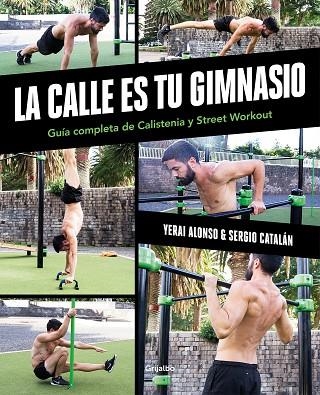 CALLE ES TU GIMNASIO, LA | 9788417752903 | ALONSO, YERAI; CATALÁN, SERGIO | Llibreria Drac - Llibreria d'Olot | Comprar llibres en català i castellà online