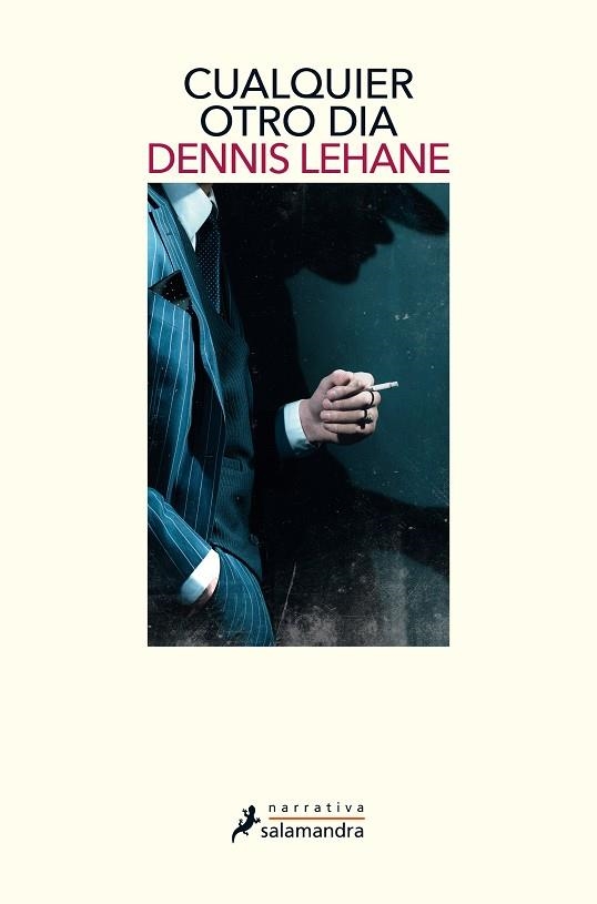 CUALQUIER OTRO DÍA | 9788498389906 | LEHANE, DENNIS | Llibreria Drac - Llibreria d'Olot | Comprar llibres en català i castellà online