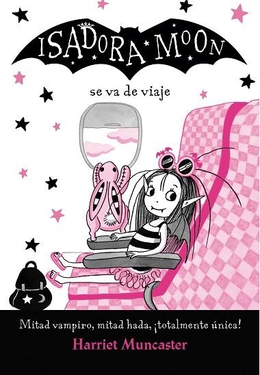 ISADORA MOON VA DE VIAJE (ISADORA MOON) | 9788420452135 | MUNCASTER, HARRIET | Llibreria Drac - Llibreria d'Olot | Comprar llibres en català i castellà online