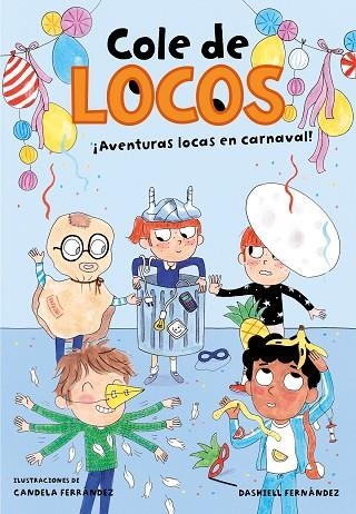 AVENTURAS LOCAS EN CARNAVAL (COLE DE LOCOS 5) | 9788417736835 | FERNÁNDEZ PENA, DASHIELL | Llibreria Drac - Llibreria d'Olot | Comprar llibres en català i castellà online