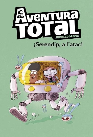 SERENDIP A L'ATAC! (AVENTURA TOTAL 3) | 9788448854324 | JULVE, ÒSCAR; COPONS, JAUME | Llibreria Drac - Llibreria d'Olot | Comprar llibres en català i castellà online