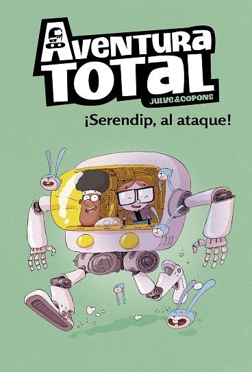 SERENDIP AL ATAQUE! (AVENTURA TOTAL 3) | 9788448854317 | JULVE, ÒSCAR; COPONS, JAUME | Llibreria Drac - Llibreria d'Olot | Comprar llibres en català i castellà online