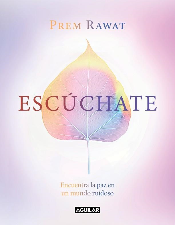 ESCÚCHATE | 9788403521667 | RAWAT, PREM | Llibreria Drac - Llibreria d'Olot | Comprar llibres en català i castellà online