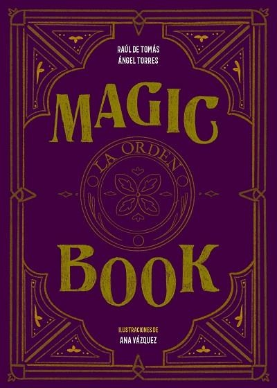 MAGIC BOOK | 9788417858575 | TOMÁS, RAÚL DE; TORRES, ÁNGEL;  VÁZQUEZ, ANA | Llibreria Drac - Llibreria d'Olot | Comprar llibres en català i castellà online