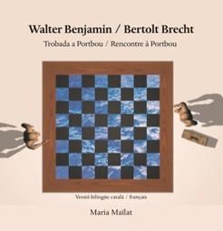 WALTER BENJAMIN BERTOLT BRECHT TROBADA A PORTBOU | 9788409131433 | MAILAT, MARIA | Llibreria Drac - Llibreria d'Olot | Comprar llibres en català i castellà online