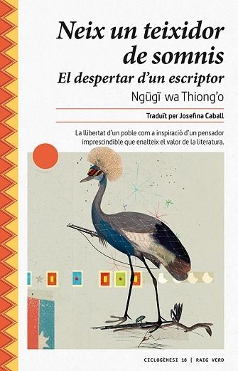 NEIX UN TEIXIDOR DE SOMNIS | 9788417925024 | WA THIONG'O, NGUGI | Llibreria Drac - Llibreria d'Olot | Comprar llibres en català i castellà online