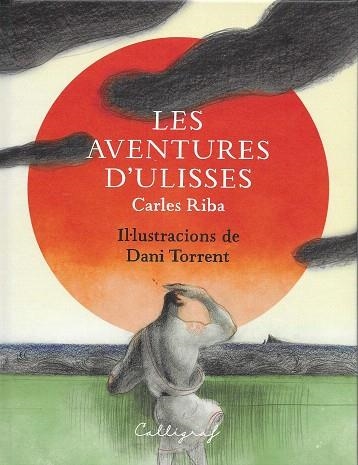 AVENTURES D'ULISSES, LES | 9788412078268 | RIBA, CARLES | Llibreria Drac - Llibreria d'Olot | Comprar llibres en català i castellà online