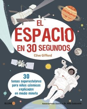 30 SEGUNDOS ESPACIO | 9788417757731 | GIFFORD, CLIVE | Llibreria Drac - Librería de Olot | Comprar libros en catalán y castellano online