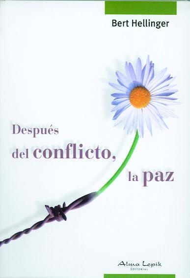 DESPUÉS DEL CONFLICTO, LA PAZ | 9789872317485 | HELLINGER, BERT | Llibreria Drac - Llibreria d'Olot | Comprar llibres en català i castellà online