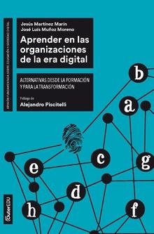 APRENDER EN LAS ORGANIZACIONES DE LA ERA DIGITAL | 9788491801153 | MARTÍNEZ MARÍN, JESÚS; MUÑOZ MORENO, JOSÉ LUIS | Llibreria Drac - Llibreria d'Olot | Comprar llibres en català i castellà online