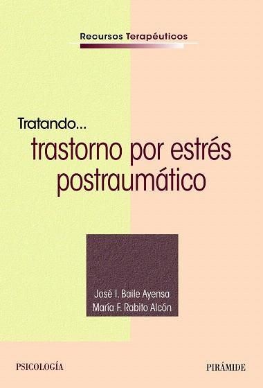 TRATANDO TRASTORNO POR ESTRES POSTRAUMATICO | 9788436842241 | BAILE, JOSE /RABITO, MARIA | Llibreria Drac - Llibreria d'Olot | Comprar llibres en català i castellà online