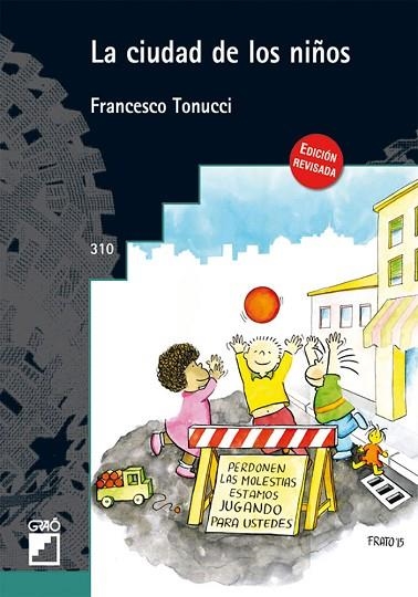 CIUDAD DE LOS NIÑOS, LA | 9788499805719 | BOBBIO, NORBERTO; TONUCCI, FRANCESCO | Llibreria Drac - Librería de Olot | Comprar libros en catalán y castellano online