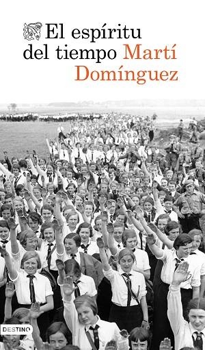 ESPÍRITU DEL TIEMPO, EL | 9788423356942 | DOMÍNGUEZ, MARTÍ | Llibreria Drac - Librería de Olot | Comprar libros en catalán y castellano online