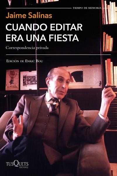 CUANDO EDITAR ERA UNA FIESTA | 9788490667842 | SALINAS, JAIME | Llibreria Drac - Llibreria d'Olot | Comprar llibres en català i castellà online