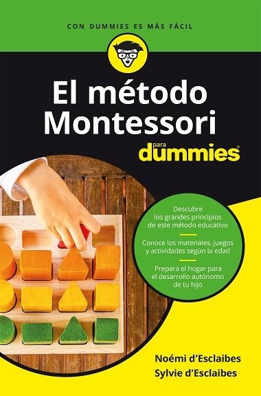 MÉTODO MONTESSORI PARA DUMMIES, EL | 9788432905797 | D’ESCLAIBES, NOÉMIE; D’ESCLAIBES, SYLVIE | Llibreria Drac - Librería de Olot | Comprar libros en catalán y castellano online