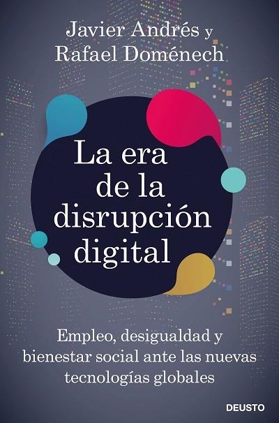 ERA DE LA DISRUPCIÓN DIGITAL, LA | 9788423431328 | DOMÉNECH, RAFAEL; ANDRÉS, JAVIER | Llibreria Drac - Llibreria d'Olot | Comprar llibres en català i castellà online