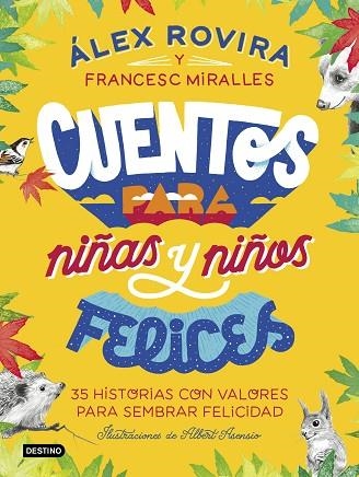 CUENTOS PARA NIÑAS Y NIÑOS FELICES | 9788408223221 | ROVIRA, ALEX; MIRALLES, FRANCESC | Llibreria Drac - Llibreria d'Olot | Comprar llibres en català i castellà online