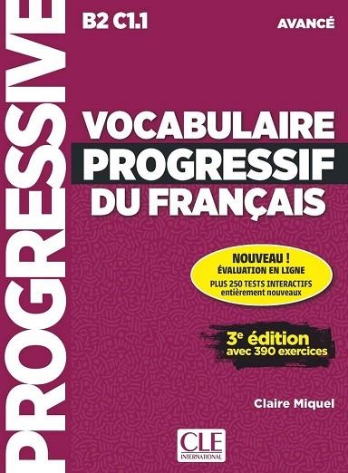 VOCABULAIRE PROGRESSIF DU FRANÇAIS 3º EDITION - LIVRE + CD AUDIO + APPLI NIVEAU | 9782090381993 | MIQUEL, CLAIRE | Llibreria Drac - Llibreria d'Olot | Comprar llibres en català i castellà online