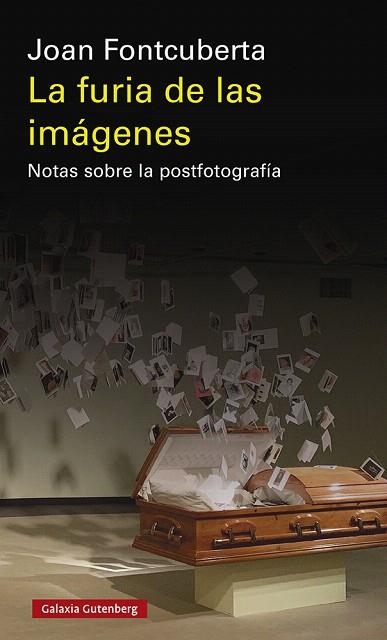 FURIA DE LAS IMÁGENES, LA | 9788417971793 | FONTCUBERTA, JOAN | Llibreria Drac - Llibreria d'Olot | Comprar llibres en català i castellà online