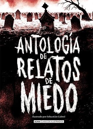 ANTOLOGÍA DE RELATOS DE MIEDO | 9788417430986 | AA.DD. | Llibreria Drac - Llibreria d'Olot | Comprar llibres en català i castellà online