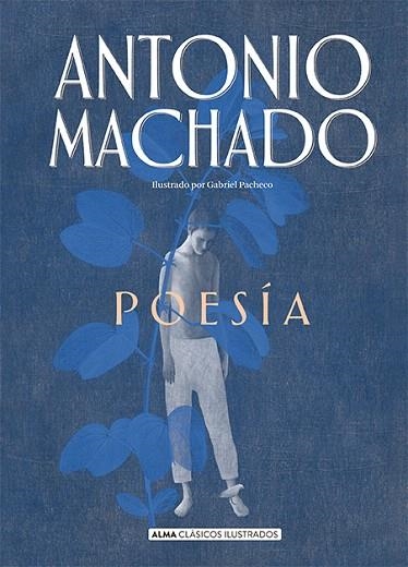 POESÍA | 9788417430962 | MACHADO, ANTONIO | Llibreria Drac - Llibreria d'Olot | Comprar llibres en català i castellà online