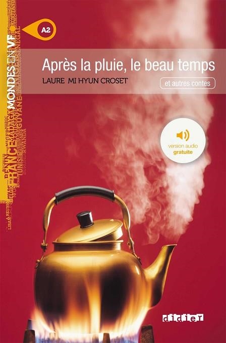 APRES LA PLUIE, LE BEAU TEMPS A2 LIVRE + MP3 | 9782278080991 | AA.VV | Llibreria Drac - Llibreria d'Olot | Comprar llibres en català i castellà online