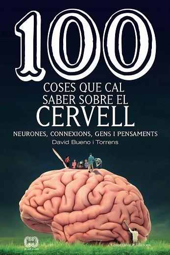 100 COSES QUE CAL SABER SOBRE EL CERVELL | 9788490349137 | BUENO, DAVID | Llibreria Drac - Llibreria d'Olot | Comprar llibres en català i castellà online