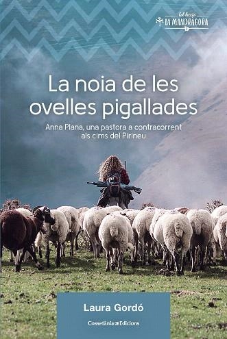 NOIA DE LES OVELLES PIGALLADES, LA | 9788490349236 | GORDÓ, LAURA | Llibreria Drac - Librería de Olot | Comprar libros en catalán y castellano online