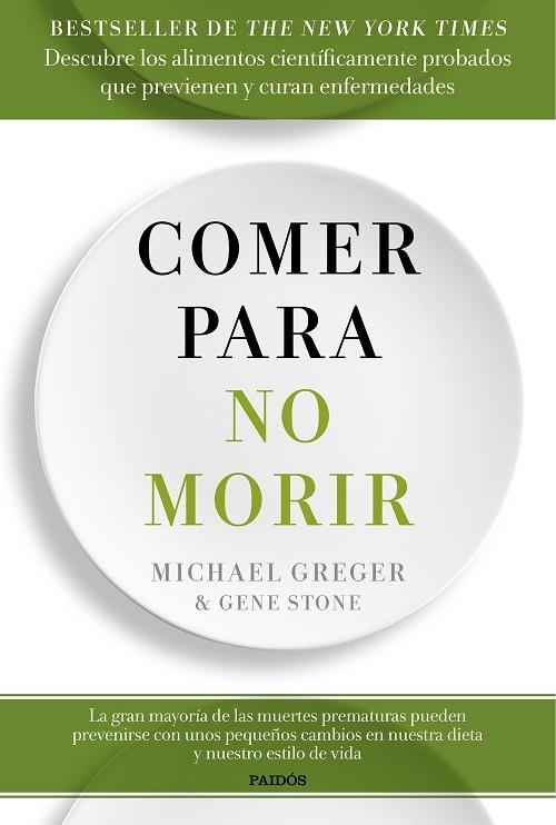 COMER PARA NO MORIR | 9788449334931 | GREGER, MICHAEL; STONE, GENE | Llibreria Drac - Librería de Olot | Comprar libros en catalán y castellano online