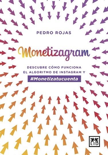 MONETIZAGRAM | 9788417277918 | ROJAS, PEDRO | Llibreria Drac - Llibreria d'Olot | Comprar llibres en català i castellà online