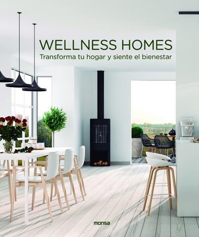 WELLNESS HOMES. TRANSFORMA TU HOGAR Y SIENTE EL BIENESTAR | 9788417557140 | ABASCAL, MACARENA | Llibreria Drac - Llibreria d'Olot | Comprar llibres en català i castellà online