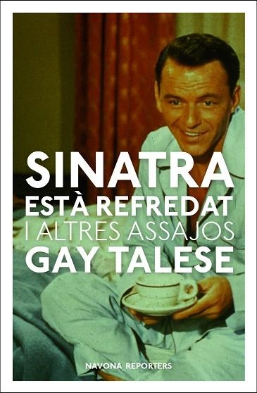 SINATRA ESTA REFREDAT I ALTRES ESCRITS | 9788417978396 | TALESE, GAY | Llibreria Drac - Llibreria d'Olot | Comprar llibres en català i castellà online