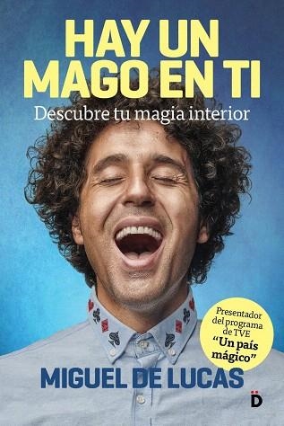 HAY UN MAGO EN TI | 9788418011009 | DE LUCAS, MIGUEL | Llibreria Drac - Llibreria d'Olot | Comprar llibres en català i castellà online