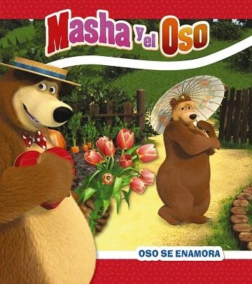 MASHA Y EL OSO. OSO ESTÁ ENAMORADO | 9788417586867 | KUZOVKOV, O. | Llibreria Drac - Llibreria d'Olot | Comprar llibres en català i castellà online