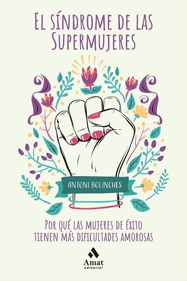 SÍNDROME DE LAS SUPERMUJERES, EL | 9788418114021 | BOLINCHES, ANTONI | Llibreria Drac - Librería de Olot | Comprar libros en catalán y castellano online