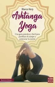 ASHTANGA YOGA | 9788499175584 | HERP, BLANCA | Llibreria Drac - Librería de Olot | Comprar libros en catalán y castellano online