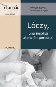 LÓCZY, UNA INSÓLITA ATENCIÓN PERSONAL | 9788499210605 | DAVID, MYRIAM; APPELL, GENEVIÈVE | Llibreria Drac - Llibreria d'Olot | Comprar llibres en català i castellà online