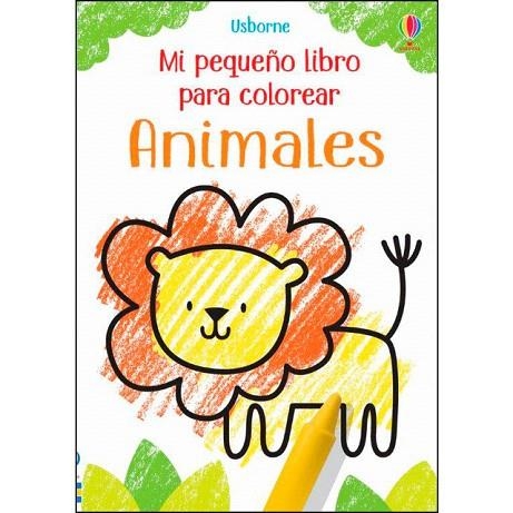 MI PEQUEÑO LIBRO PARA COLOREAR. ANIMALES | 9781474975582 | USBORNE | Llibreria Drac - Llibreria d'Olot | Comprar llibres en català i castellà online