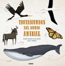 TROTAMUNDOS DEL MUNDO ANIMAL | 9788000056319 | DD.AA. | Llibreria Drac - Llibreria d'Olot | Comprar llibres en català i castellà online