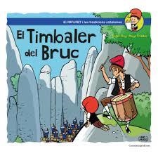 TIMBALER DEL BRUC, EL (PATUFET I LES TRADICIONS CATALANES) | 9788490349274 | ROIG, ROGER/ PRADES, HUGO | Llibreria Drac - Llibreria d'Olot | Comprar llibres en català i castellà online