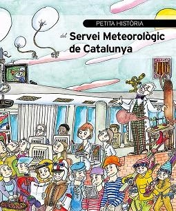 PETITA HISTORIA DEL SERVEI METEOROLOGIC DE CATALUNYA | 9788499796475 | BUSTO, MONTSERRAT/ BAYES, PILARIN | Llibreria Drac - Llibreria d'Olot | Comprar llibres en català i castellà online