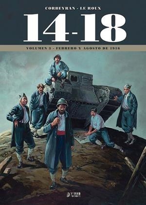 14-18 VOL 3; FEBRERO Y AGOSTO DE 1916 | 9788417957223 | CORREYRAN; LE ROUX | Llibreria Drac - Librería de Olot | Comprar libros en catalán y castellano online