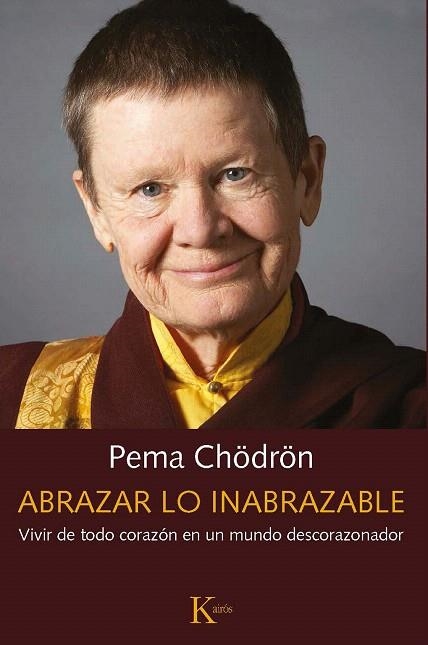 ABRAZAR LO INABRAZABLE | 9788499887487 | CHODRON, PEMA | Llibreria Drac - Librería de Olot | Comprar libros en catalán y castellano online