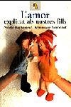 AMOR EXPLICAT ALS NOSTRES FILLS | 9788473066525 | BACHARAN, ETC | Llibreria Drac - Llibreria d'Olot | Comprar llibres en català i castellà online