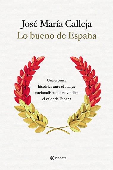 LO BUENO DE ESPAÑA | 9788408210511 | CALLEJA, JOSÉ MARÍA | Llibreria Drac - Librería de Olot | Comprar libros en catalán y castellano online