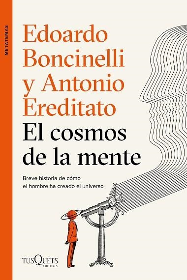 COSMOS DE LA MENTE, EL | 9788490667996 | BONCINELLI, EDOARDO; EREDITATO, ANTONIO | Llibreria Drac - Llibreria d'Olot | Comprar llibres en català i castellà online