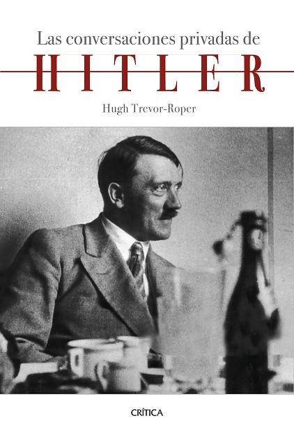 CONVERSACIONES PRIVADAS DE HITLER, LAS | 9788491992097 | ROPER, HUGH TREVOR | Llibreria Drac - Llibreria d'Olot | Comprar llibres en català i castellà online