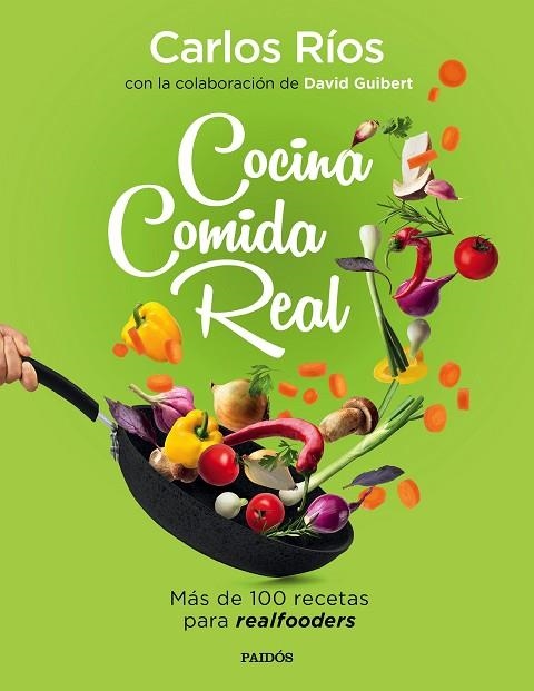 COCINA COMIDA REAL | 9788449336836 | RÍOS, CARLOS; GUIBERT, DAVID | Llibreria Drac - Librería de Olot | Comprar libros en catalán y castellano online